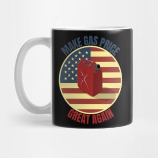 Make Gas Price Great Again Mug